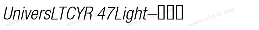 UniversLTCYR 47Light字体转换